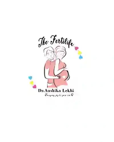The Fertilife - Fertility Clinic in Gurgaon, Haryana